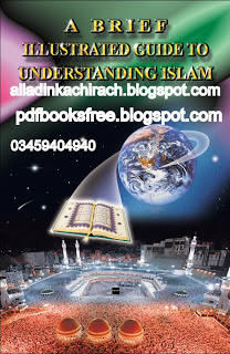 A Brief Illustrated Guide To Understanding Islam By I.A Ibrahim Pdf Free download 