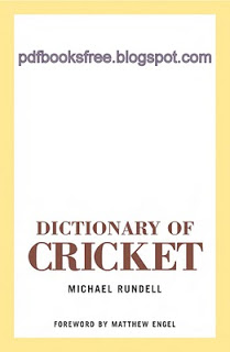 Dictionary Of Cricket By Michael Rundell pdf
