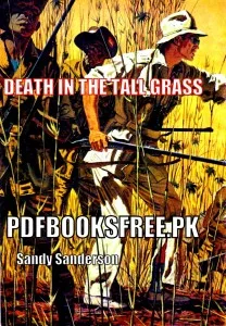 Death in The Tall Grass Novel by Sandy Sanderson Pdf Free Download