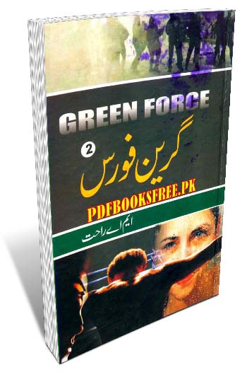 Green Force Novel Volume 2 By M.A Rahat Pdf Free Download