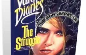 The Vampire Diaries Volume II The Struggle By L. J. Smith Pdf Free Download