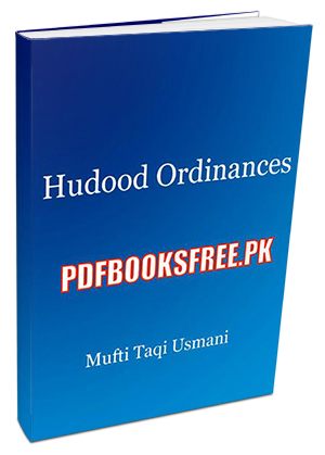 Hudood Ordinances By Mufti Muhammad Taqi Usmani Pdf Free Download