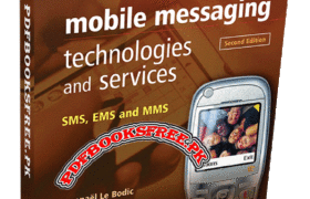Mobile Messaging Technologies and Services SMS EMS MMS Pdf Free Download