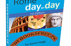 Rome Day By Day By Sylvie Hogg Pdf Free Download