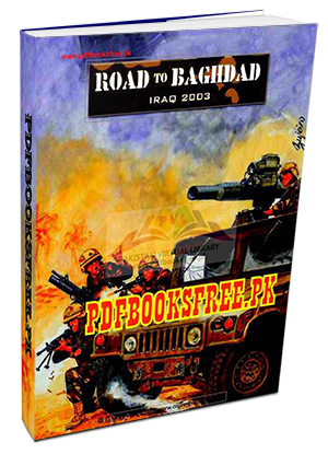 Road To Baghdad Iraq 2003 By Ambush Alley Pdf Free Download