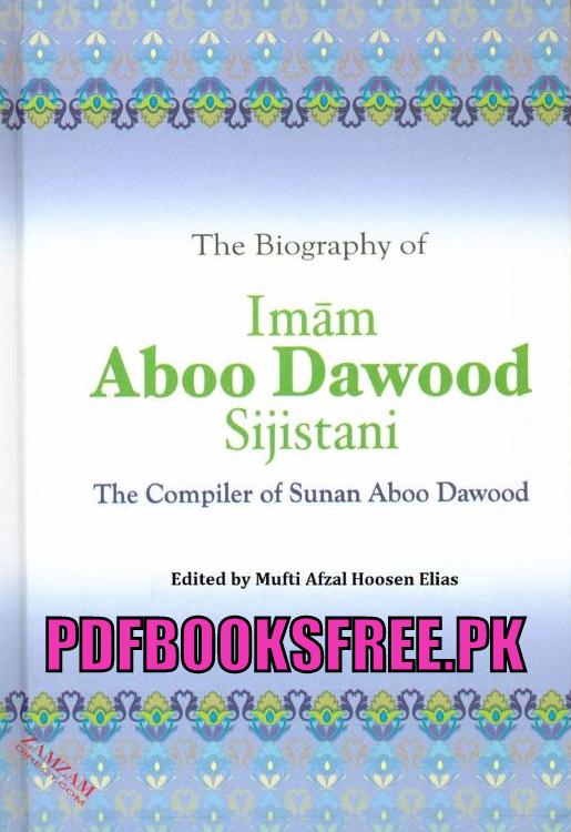 The Biography of Imam Aboo Dawood r.a Pdf Free Download