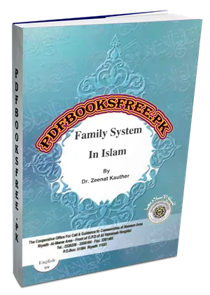 Family System in Islam By Dr. Zeenath Kausar Pdf Free Download