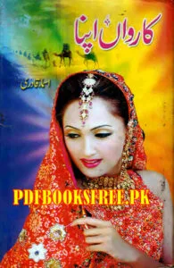 Karwan Apna Novel by Asma Qadri