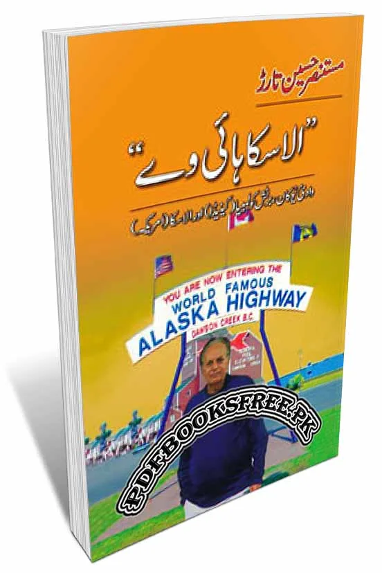 Alaska Highway By Mustansar Hussain Tarar Pdf Free Download