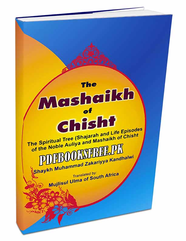 The Mashaikh of Chisht By Maulana Muhammad Zakariyya Kandhalwi