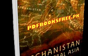 Afghanistan And Central Asia A Modern History