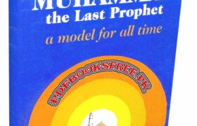 Muhammad s.a.w The Last Prophet A Model for All Time Pdf Free Download