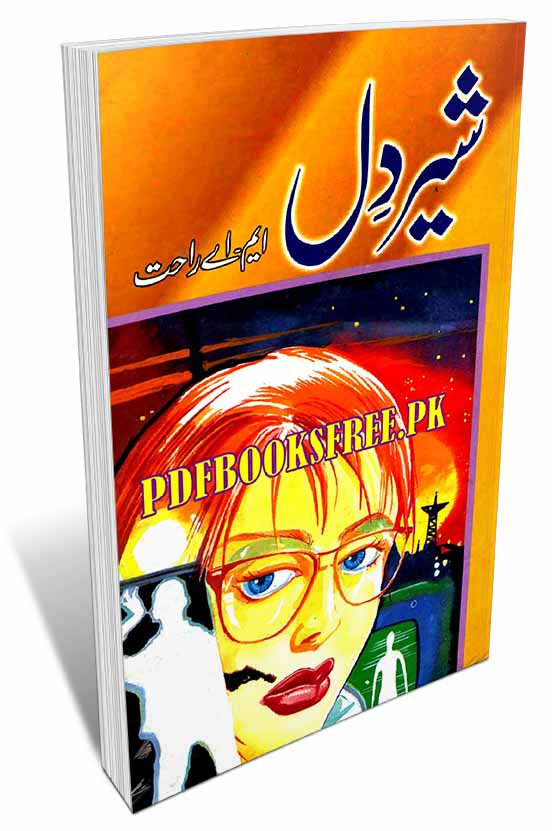 Sher Dil Urdu Novel By M.A Rahat Pdf Free Download