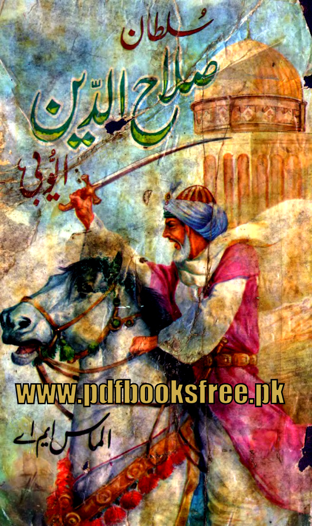 Sultan Salah Uddin Ayubi By Almas M.A Free Download in Pdf