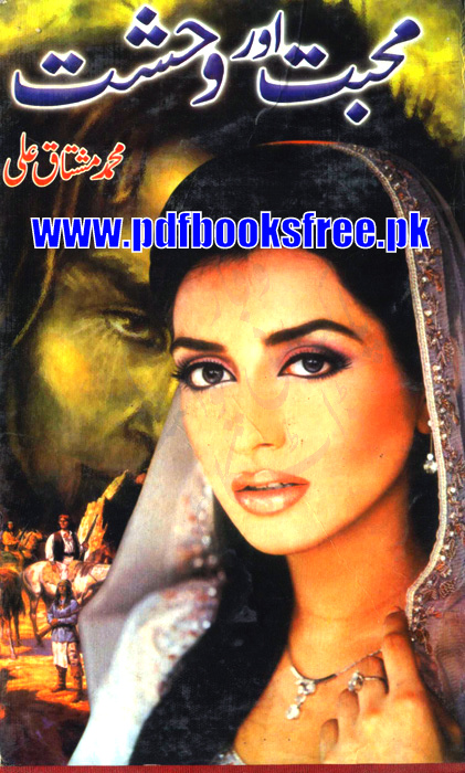 Mohabbat Aur Wahshat Novel By Muhammad Mushtaq Ali Pdf Free Download