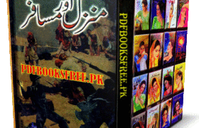 Manzil Aur Musafir Novel Complete By Inayatullah