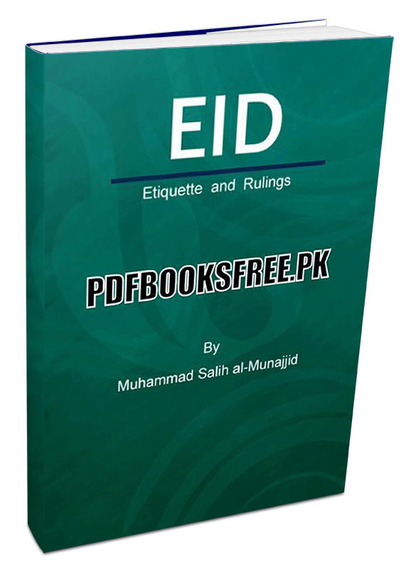 Eid Etiquette and Rulings by Muhammad Salih Al-Munajjid