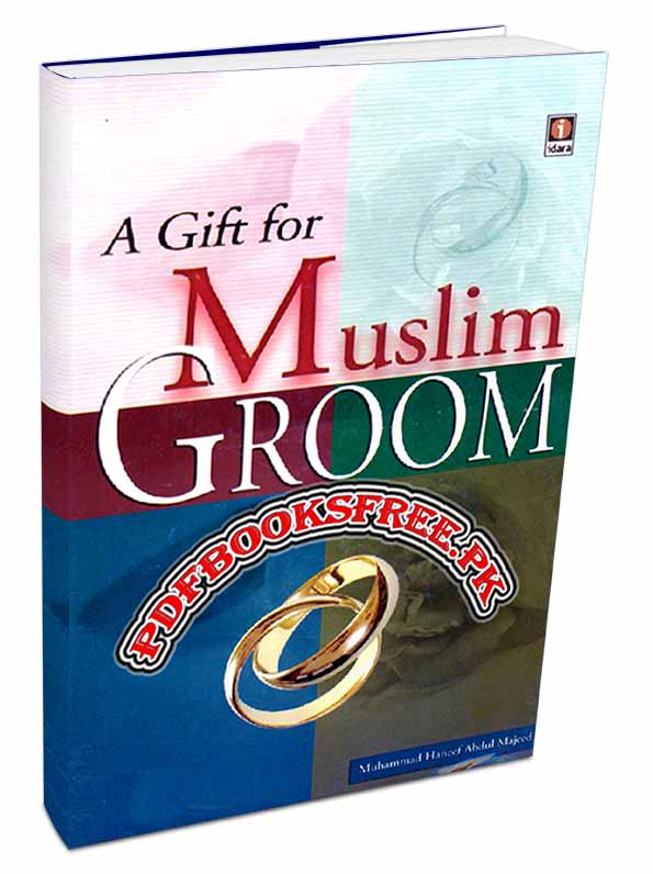 A Gift For Muslim Groom by Muhammad Haneef Abdul Majeed Pdf Free Download