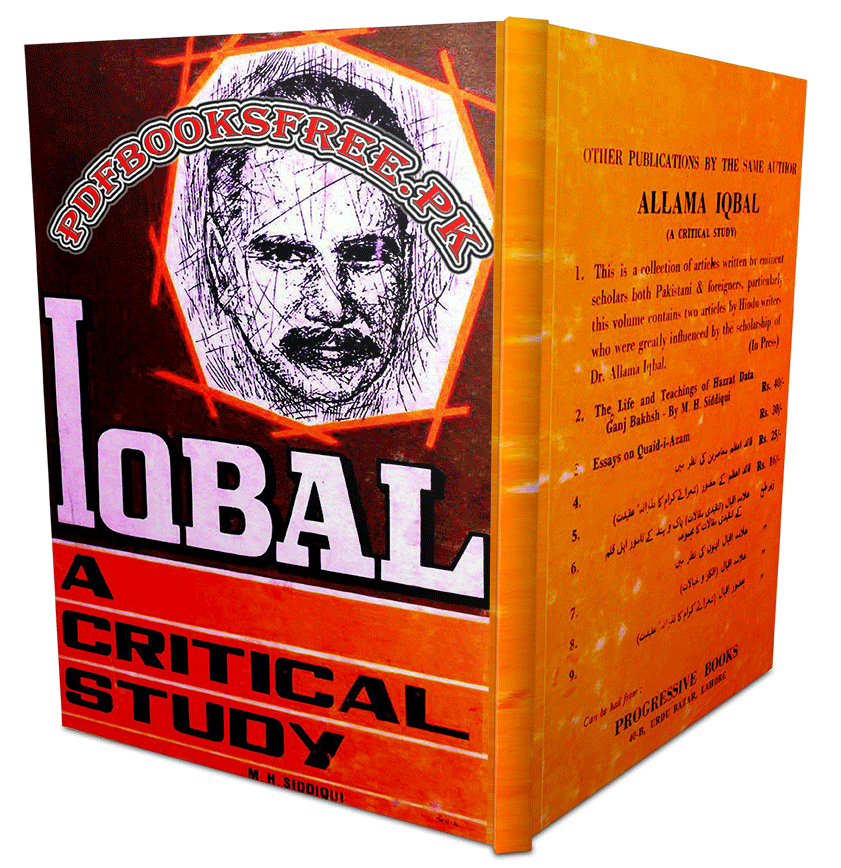 Iqbal A Critical Study by Misbah ul Haq Siddiqui