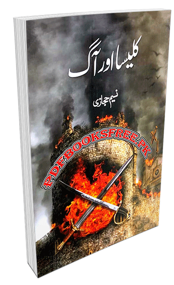 Kaleesa Aur Aag novel by Naseem Hijazi
