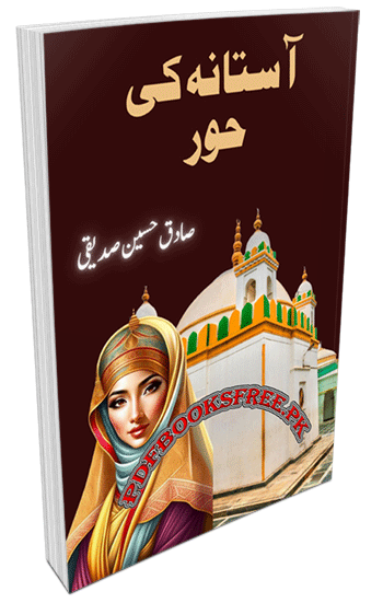 Astana Ki Hoor Novel by Sadiq Hussain Siddiqui