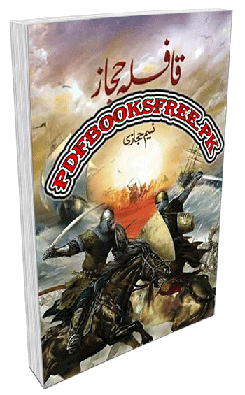 Qafla e Hijaz Novel by Naseem Hijazi Pdf Free Download